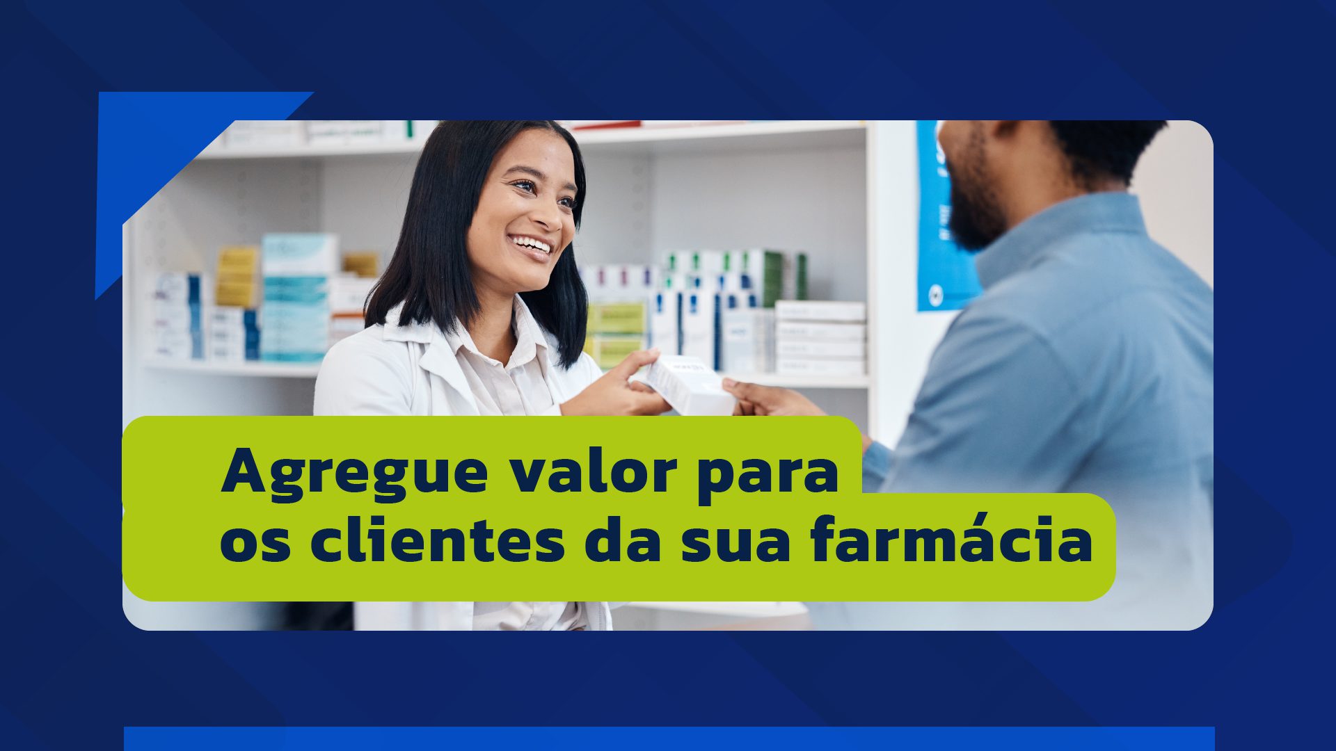 Valor percebido para farmácias: 7 ações práticas para seu negócio